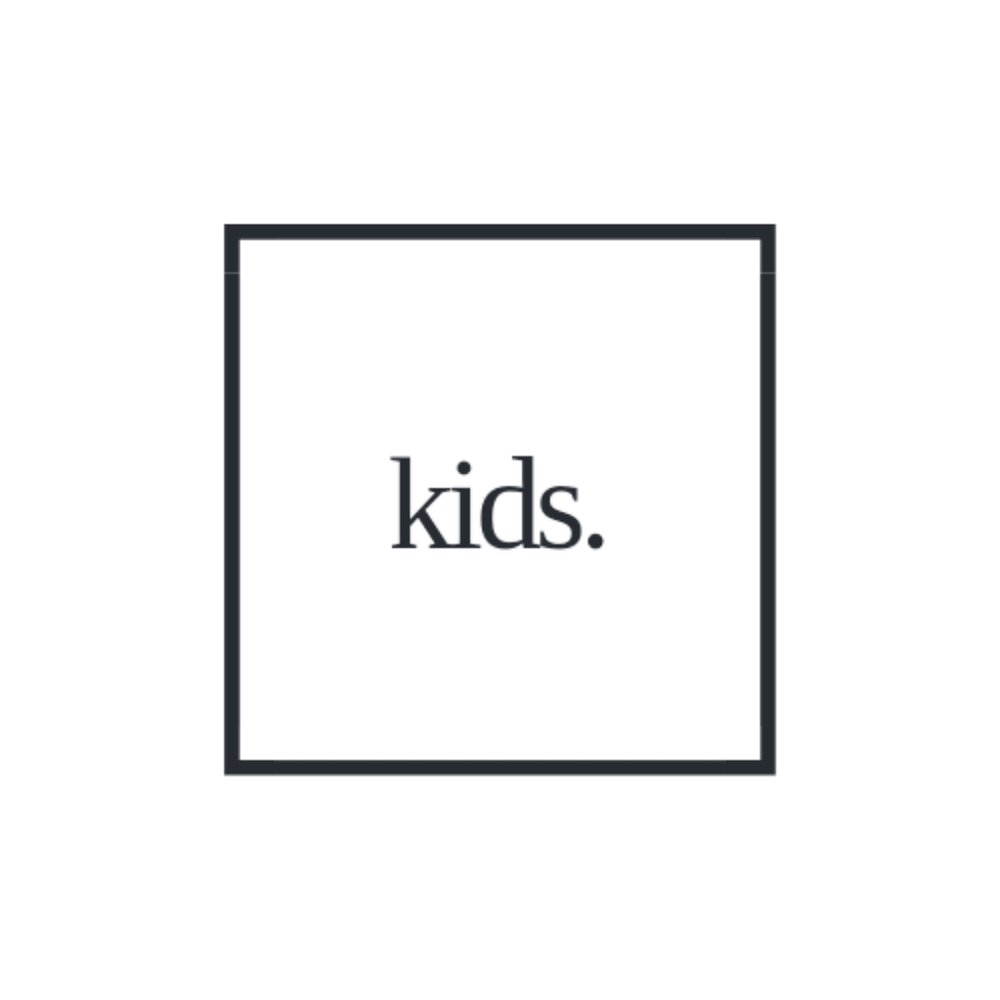 • k i d s •